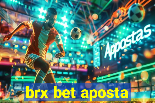 brx bet aposta