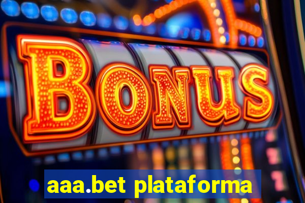 aaa.bet plataforma