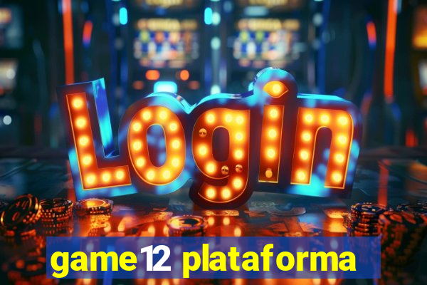 game12 plataforma