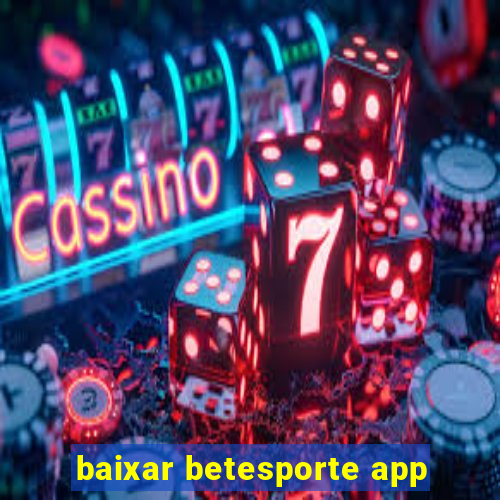 baixar betesporte app