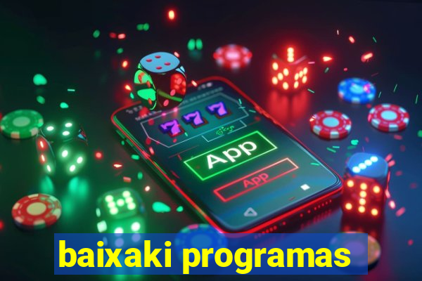 baixaki programas