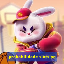 probabilidade slots pg