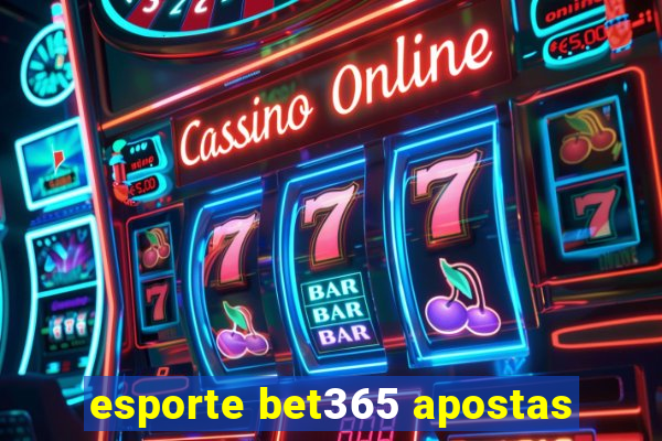 esporte bet365 apostas