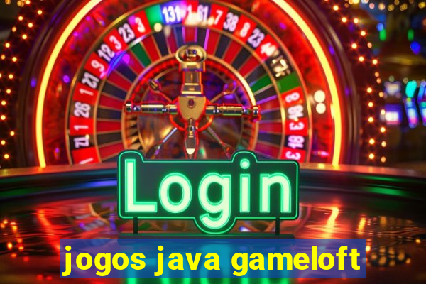 jogos java gameloft