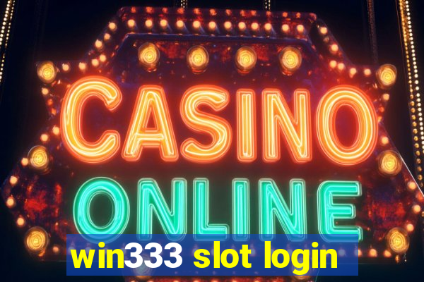 win333 slot login