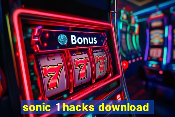 sonic 1 hacks download