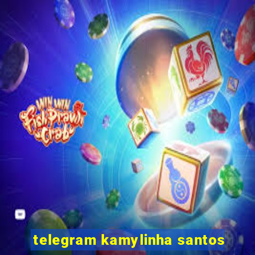 telegram kamylinha santos