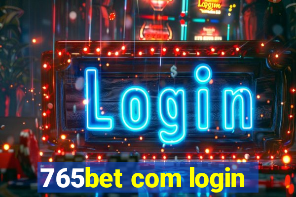 765bet com login