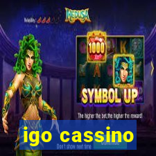 igo cassino