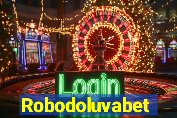 Robodoluvabet