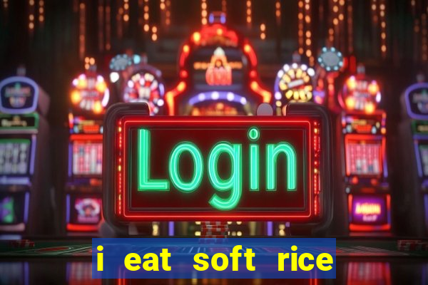 i eat soft rice in another world cap 1 pt br