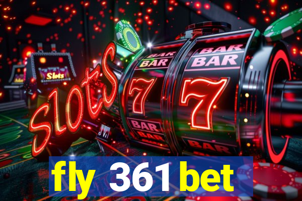 fly 361 bet