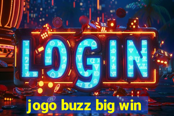 jogo buzz big win