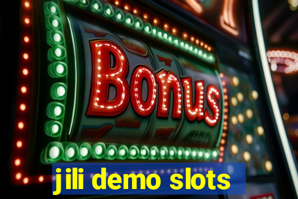 jili demo slots