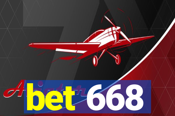 bet 668