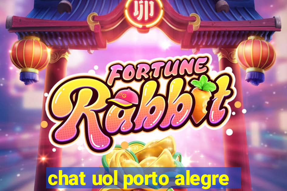 chat uol porto alegre