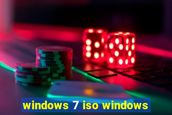 windows 7 iso windows