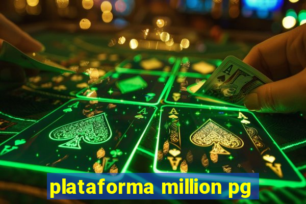 plataforma million pg