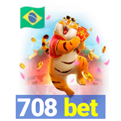 708 bet