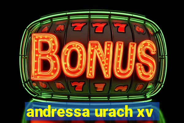 andressa urach xv