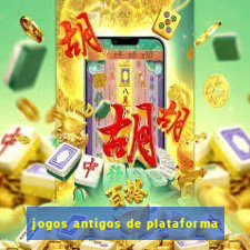 jogos antigos de plataforma