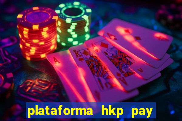 plataforma hkp pay jogos online