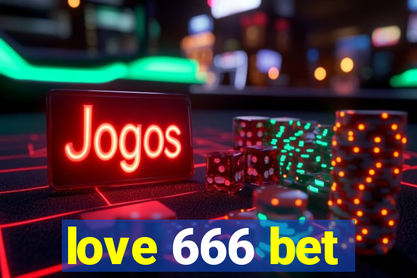 love 666 bet