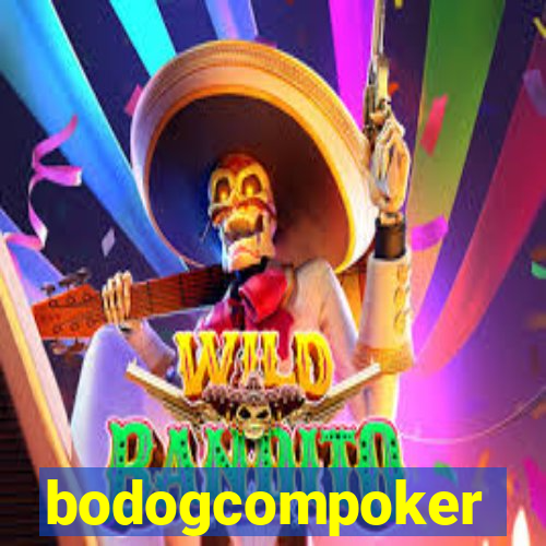 bodogcompoker