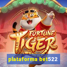 plataforma bet522