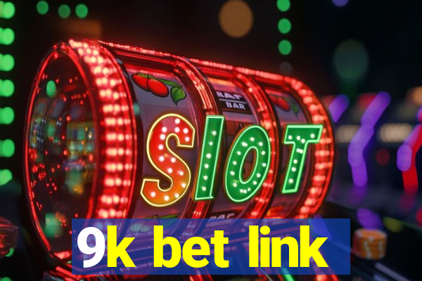 9k bet link