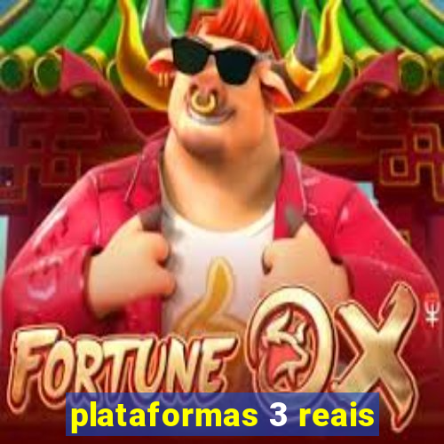 plataformas 3 reais