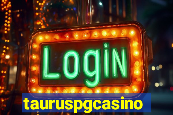 tauruspgcasino