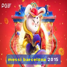 messi barcelona 2015