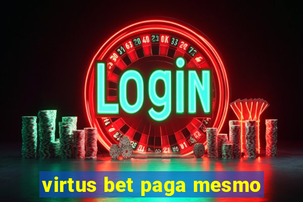 virtus bet paga mesmo