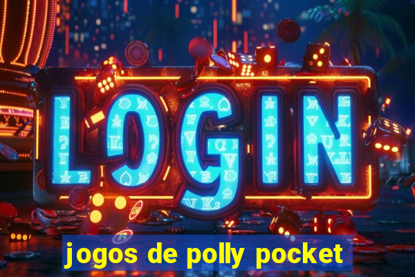 jogos de polly pocket