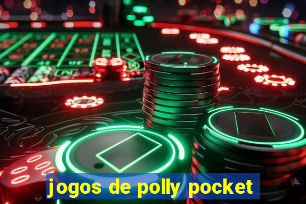 jogos de polly pocket