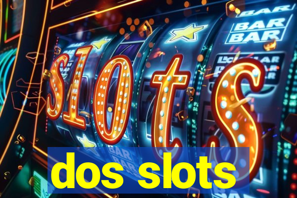 dos slots