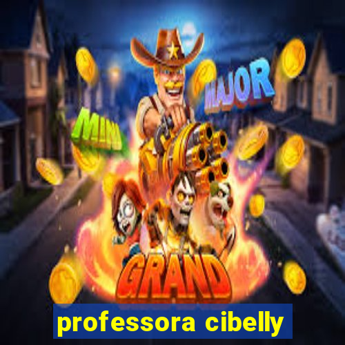 professora cibelly