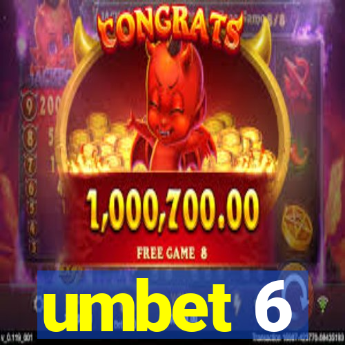 umbet 6