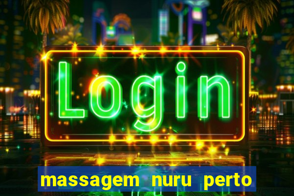 massagem nuru perto de mim