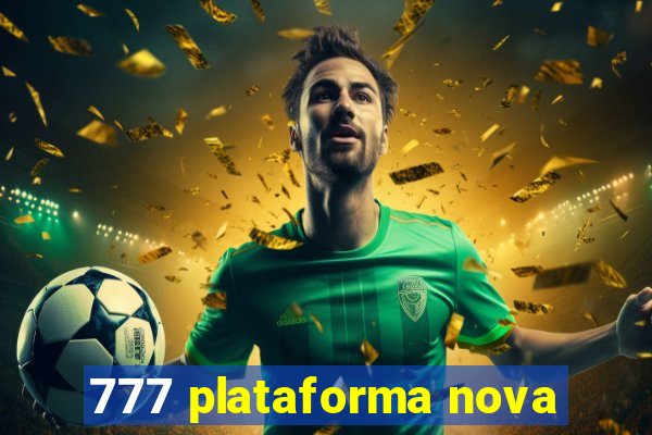 777 plataforma nova