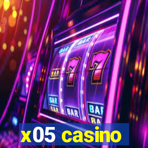 x05 casino