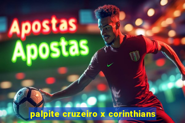 palpite cruzeiro x corinthians