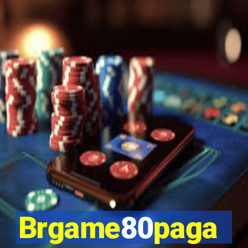 Brgame80paga