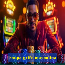 roupa grife masculina