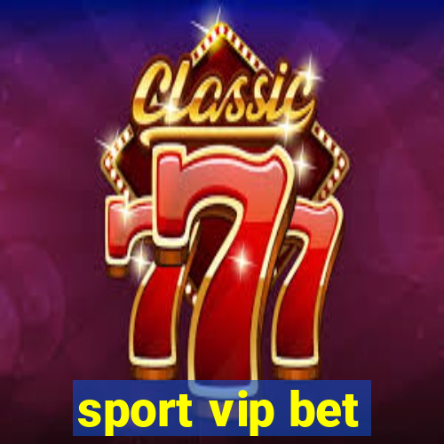 sport vip bet