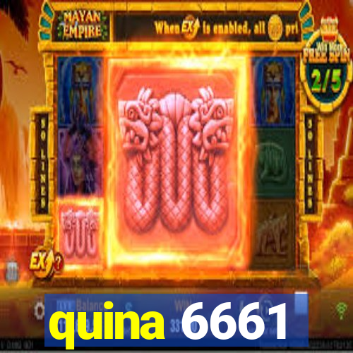 quina 6661