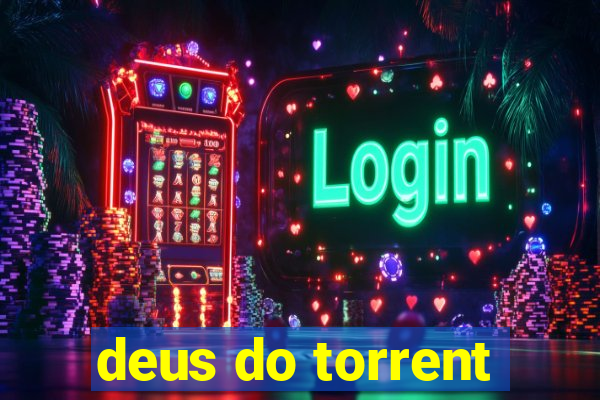 deus do torrent