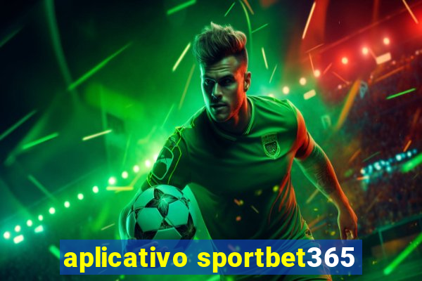 aplicativo sportbet365