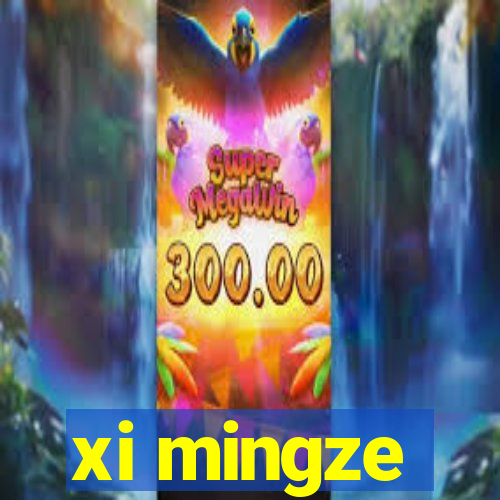 xi mingze